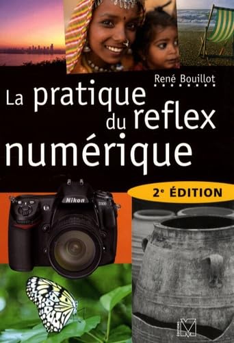 La pratique du reflex numérique 9782212672930
