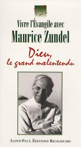 Dieu, le Grand Malentendu 9782351170281