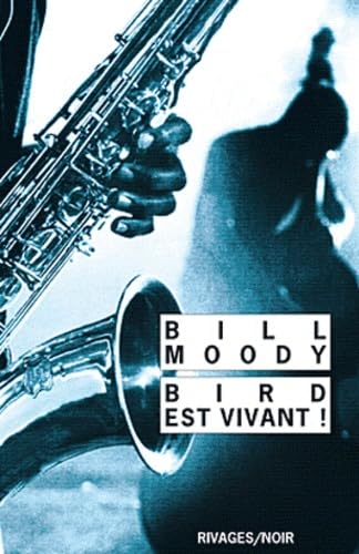 Bird est vivant ! 9782743620721