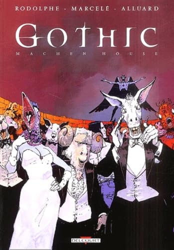 Gothic, tome 4 : Machen House 9782840559276