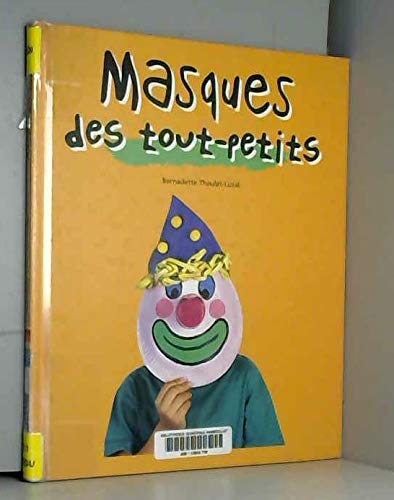Masques des tout-petits (Les) 9782203144927