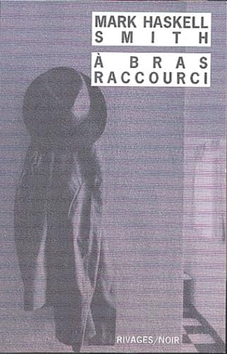 À bras raccourcis 9782743612450