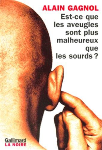 Est-ce que les aveugles sont plus malheureux que les sourds ? 9782070752768