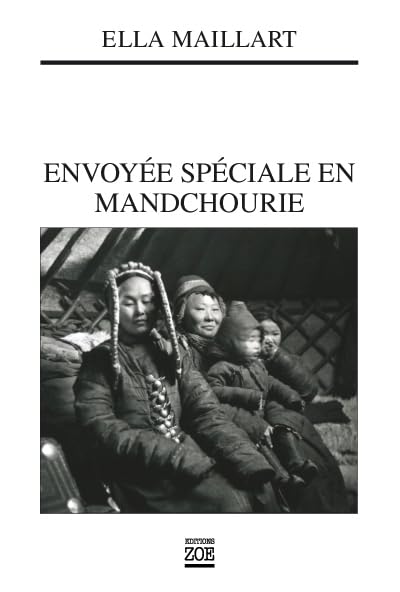 Envoyée spéciale en Mandchourie 9782881826511