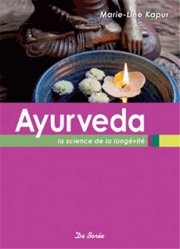 Ayurveda: La science de la longévité 9782812906275