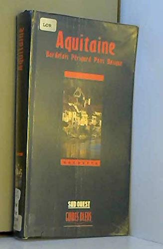Aquitaine - Bordelais, Périgord, Pays Basque 9782012424821