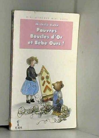 Pauvres Boucles d'Or et Bébé Ours ! 9782010189401