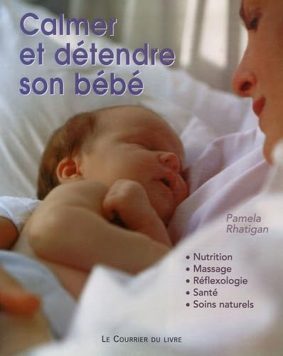 Calmer et détendre son bébé 9782702905739