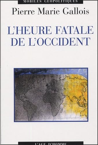L'heure fatale de l'Occident 9782825119488