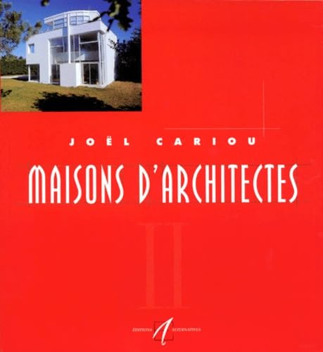 Maisons d'architectes, tome 2 9782862270890