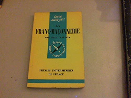 La Franc-maçonnerie (Que sais-je) 9782130385080