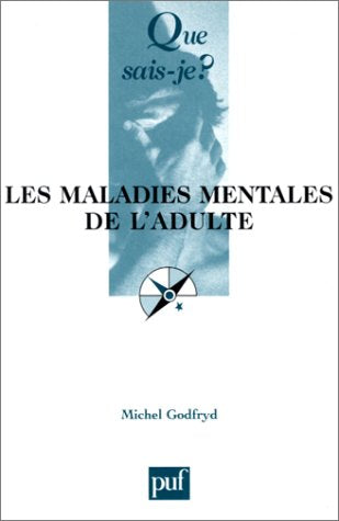 Les Maladies mentales de l'adulte 9782130523604