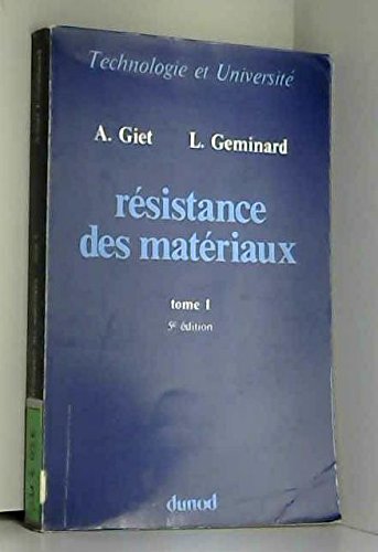 RESISTANCE DES MATERIAUX. TOME 1 - Tome 1 9782040007324