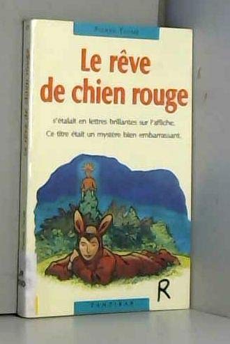 Le rêve de Chien Rouge 9789999999991