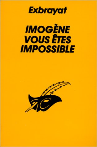 Imogène vous êtes impossible 9782702420768