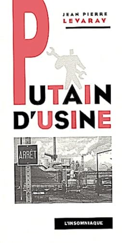 Putain d'usine (Livre+Film+Brochure) 9782908744453