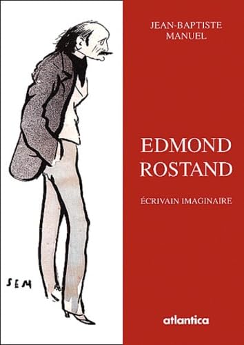Edmond Rostand: Ecrivain imaginaire 9782843946332