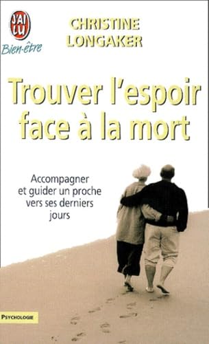 Trouver l'espoir face à la mort 9782290071793