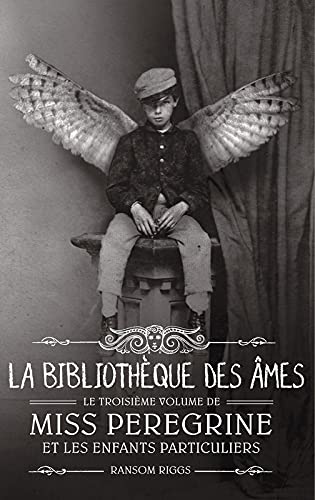 Miss Peregrine et les enfants particuliers - Tome 3 9782298125689