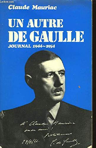 Un autre de gaulle journal 1944-1954 in-8° br.
