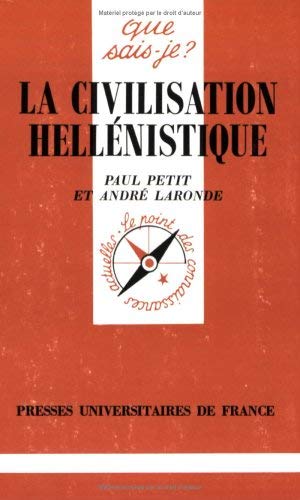 La Civilisation Hellénistique 9782130454090