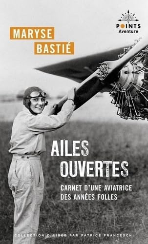 Ailes ouvertes: Carnet d'une aviatrice des années folles 9791041415328