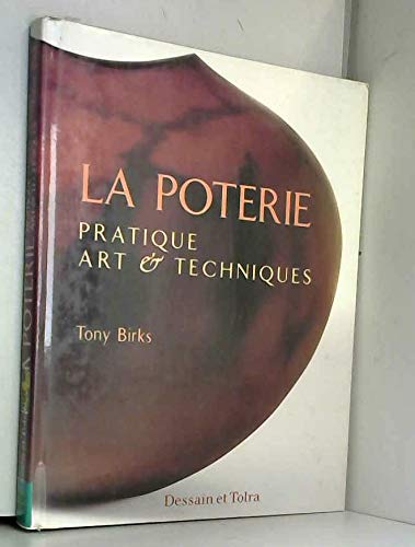 La poterie: Pratique, art & techniques 9782040218218