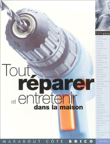 Tout réparer et entretenir dans la maison 9782501035262