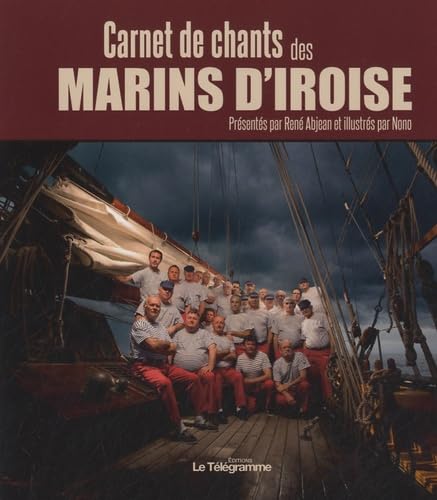 Carnet de chants des marins d'Iroise 9782848332826