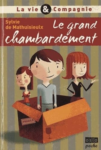 La vie & compagnie : Tome 1, Le grand chambardement 9782357540675