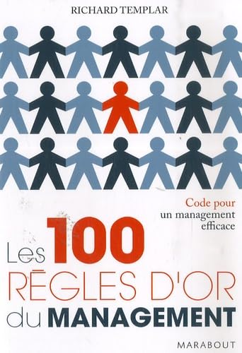 Les 100 règles d'or du management 9782501055260