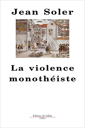 La violence monothéiste 9782877066754