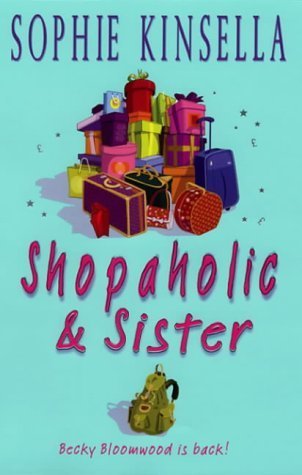 Shopaholic & Sister: (Shopaholic Book 4) 9780593053225