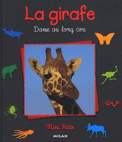 La Girafe. Dame Au Long Cou 9782745908643