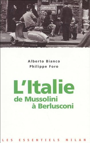 L'Italie de Mussolini à Berlusconi 9782745916761