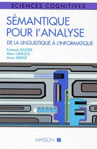 Semantique Pour L'Analyse. De La Linguistique A L'Informatique 9782225845376