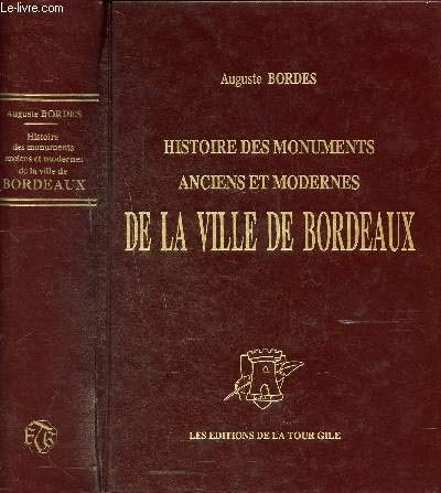 Histoire des monuments anciens de la ville de bordeaux 9782878021455