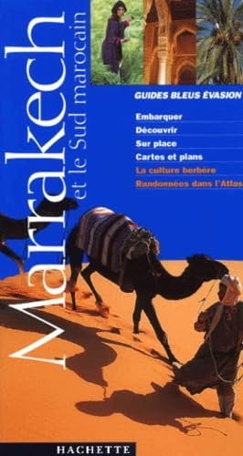 Marrakech et le Sud marocain : randonnées dans l'Atlas 2001 9782012432123