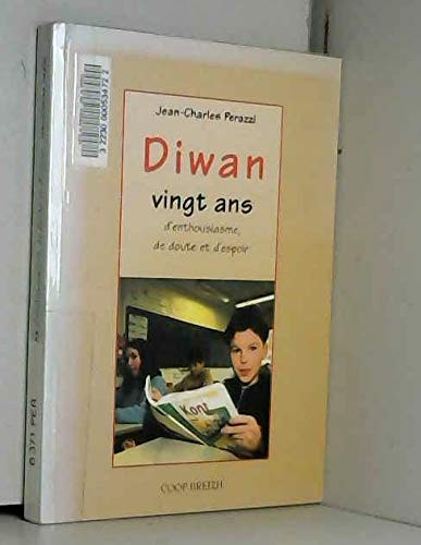 Diwan - vingt ans d'enthousiasme, de doute et d'espoir 9782843460562