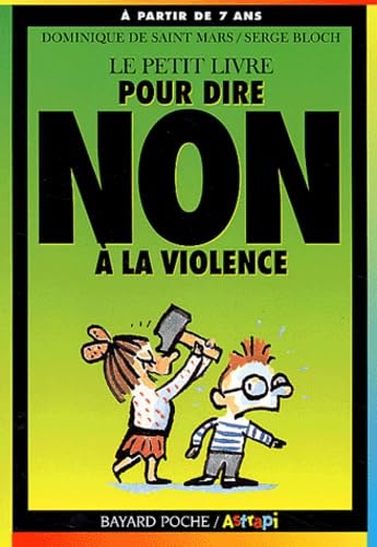 Le petit livre pour dire NON à la violence 9782747003711