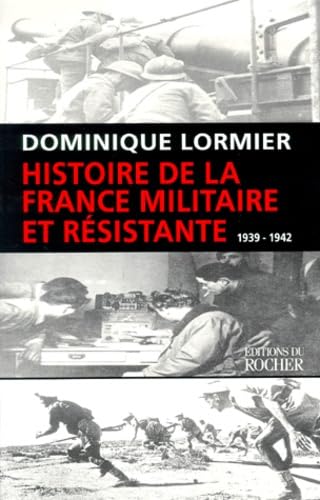 Histoire de la France militaire et résistante 9782268034218