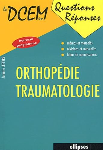 Orthopédie-Traumatologie 9782729813611