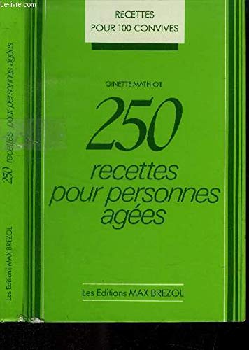 250 recettes pour personnes âgées 092096 9782900329252