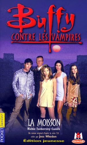 Buffy contre les vampires, tome 1 : La moisson 9782266105989