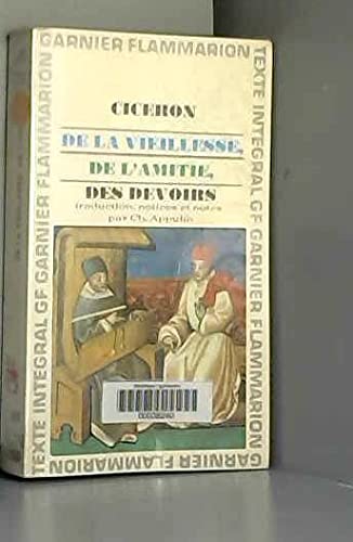 Cicéron. De la Vieillesse : Ede Senectutee. De l'Amitié ede Amicitiae. Des Devoirs ede Officiise. Traduction, notices et notes par Charles Appuhn