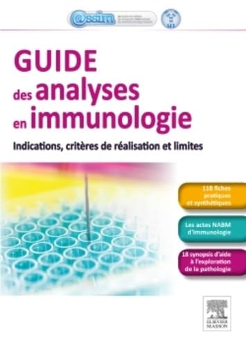 Guide des analyses en immunologie: Indications, critères de réalisation et limites 9782294740251