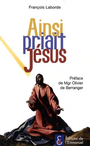 Ainsi priait Jésus 9782353891412