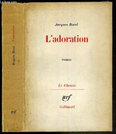 L'ADORATION / COLLECTION LE CHEMIN