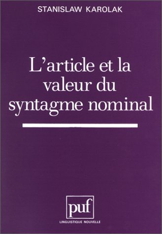 L'article et la valeur du syntagme nominal 9782130423836
