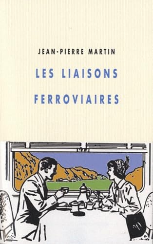 Les Liaisons Ferroviaires 9782876735446